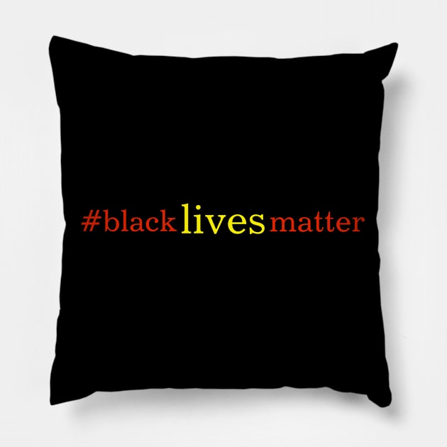 #blacklivesmatter Pillow by Things & Stuff