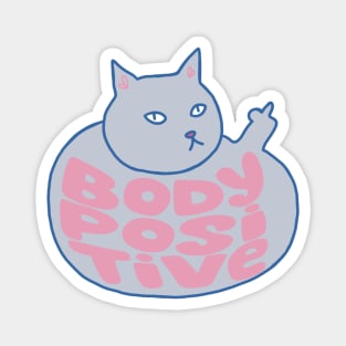 Body positive cat Magnet