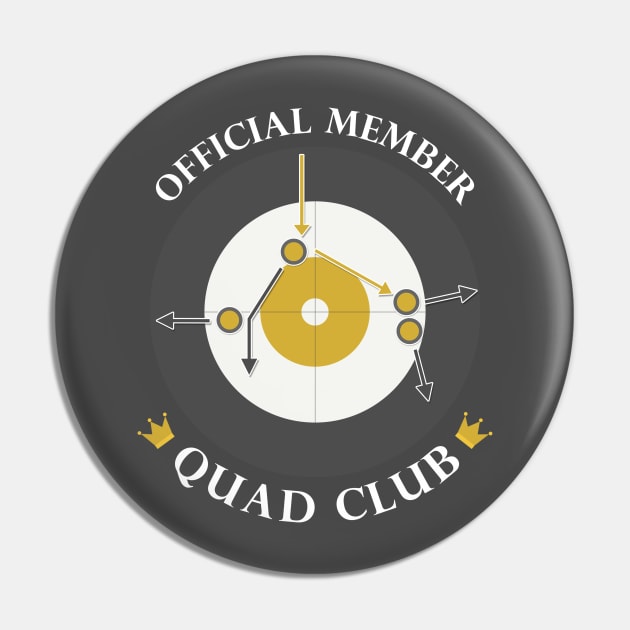 The "Quad Club" - White Text Pin by itscurling