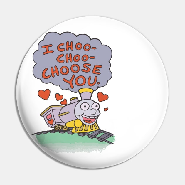 I Choo Choo Choose You Pin by IRIS