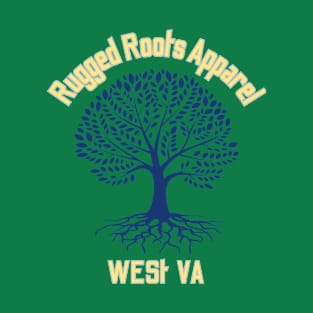 Rugged roots apparel T-Shirt