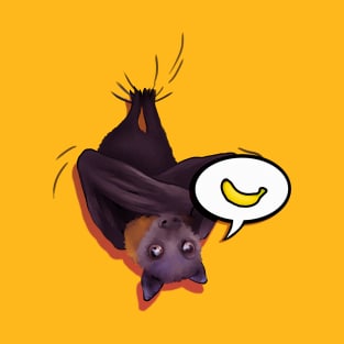 Tony the Fruitbat! Banana? T-Shirt