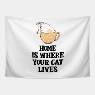 Home Is Where Your Cat Lives Tapestry