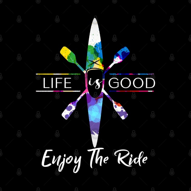 Life Is Goof, Enjoy The Ride Design by Salt88