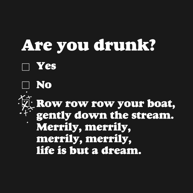 are you drunk? by PAINTMONKEYS