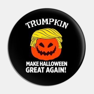 Trumpkin Pumpkin Make Halloween Great Again Funny Pin