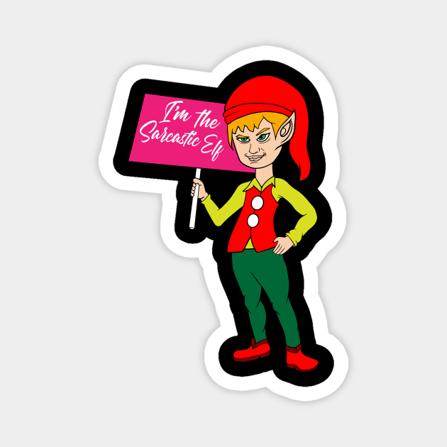 I’m The Sarcastic Elf Christmas Magnet by idanavidan