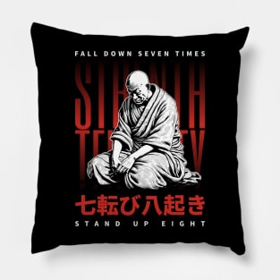 Japanese proverbs, fall down seven times stand up eight Pillow