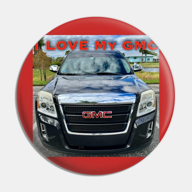 I Love My GMC Pin by ZerO POint GiaNt