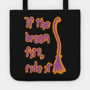 If the broom fits ride it Tote