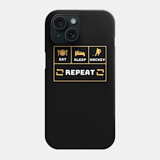 Eat Sleep Hockey Repeat Phone Case