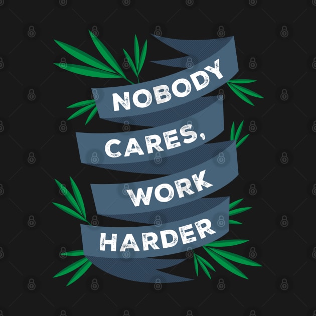 Nobody Cares, Work Harder Motivational Gym Workout by Rossys