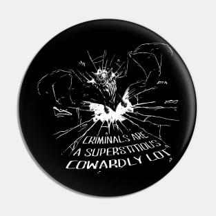 Cowardly Lot Pin