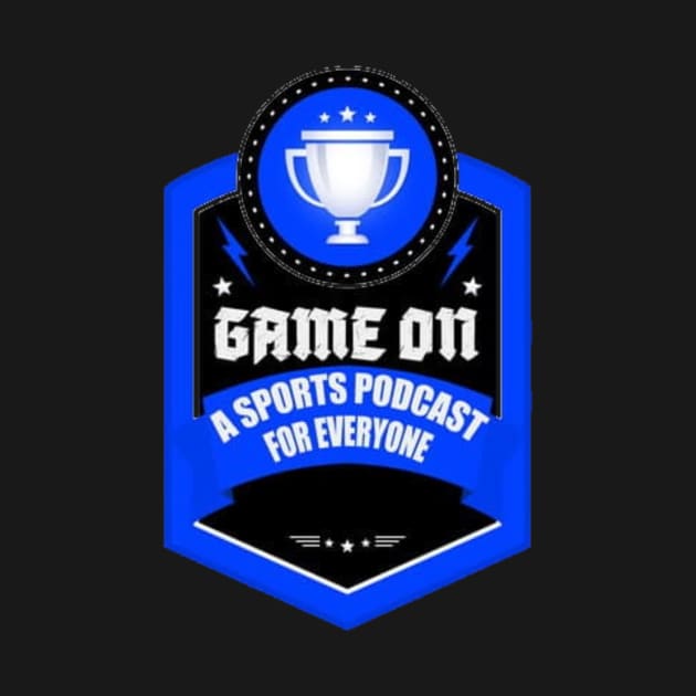 Game On: A Sports Podcast for Everyone by Game On Sports Podcast