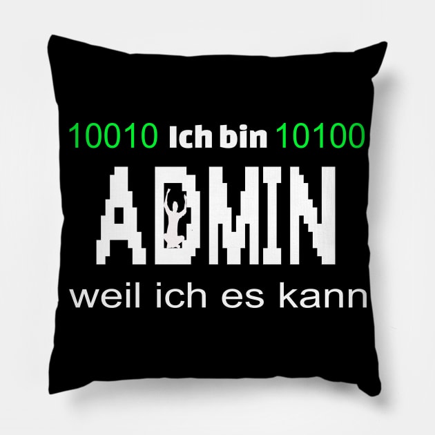 I am admin because I can Pillow by RRDESIGN