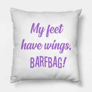 My Feet Have Wings! Pillow