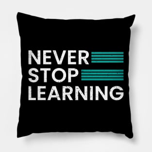 Never stop learning Pillow