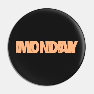 Monday Pin