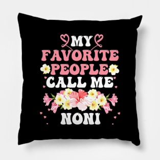 My favorite people call me Noni Pillow