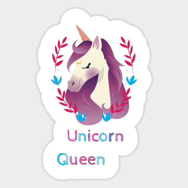Unicorn Queen Unicorn Lover Gift Sticker Teepublic