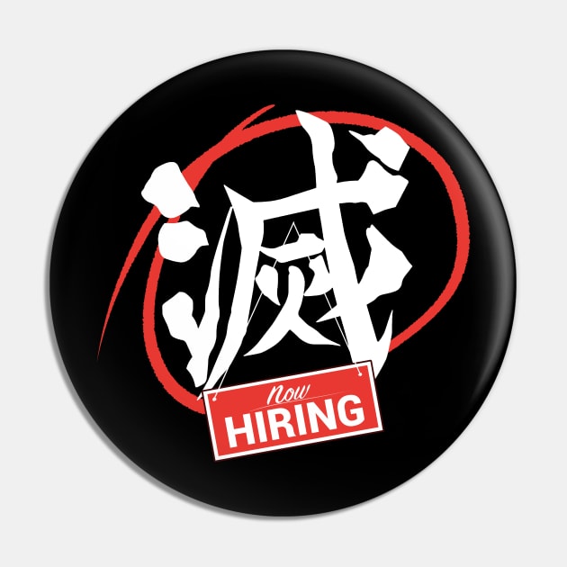 Now Hiring Hashira Pin by Feral Apparel