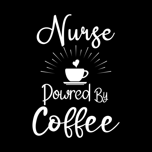 Nurse Powered By Coffee by Diwa