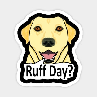 Ruff Day Dog Pun Magnet