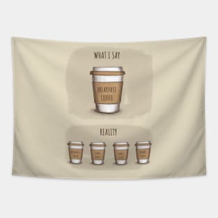 Reality about coffee Tapestry