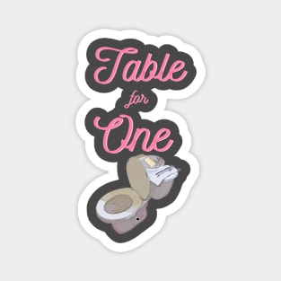 Table For One Magnet