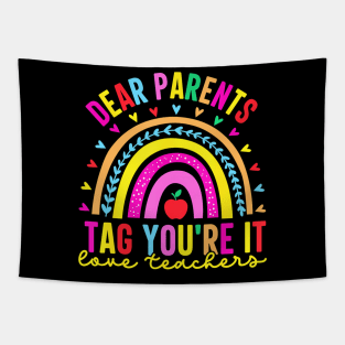 Dear Parents Tag You're Teachers School Cute Tapestry