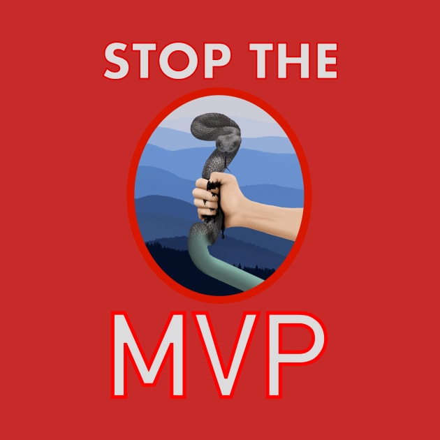 stop the mvp by 752 Designs