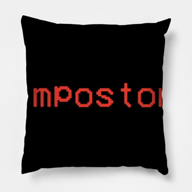 Impostor Pillow by TojFun