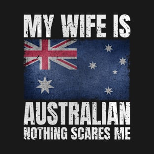 My Wife is Australian Print Gifts for Husband Australian Wife T-Shirt