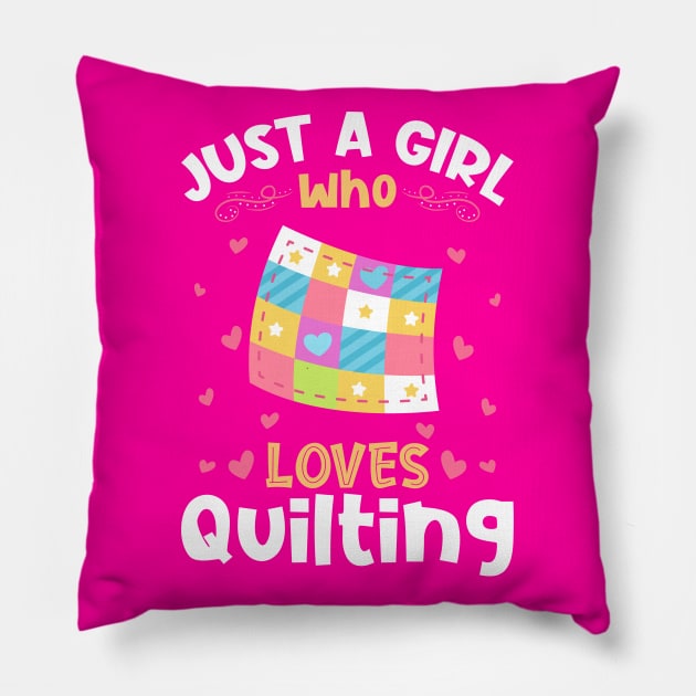 Just a Girl who Loves Quilting Gift Pillow by aneisha