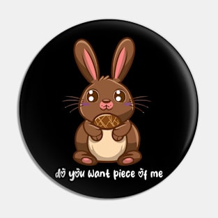 Do You Want Piece Of Me Funny Easter Rabbit Pin