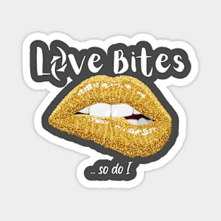 love bites (so do i) halestorm song lyric Magnet