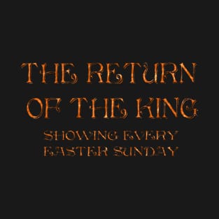 "The Return of the King" T-Shirt