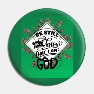 Be still and know that I am God Pin