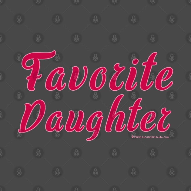 Favorite Daughter by House_Of_HaHa