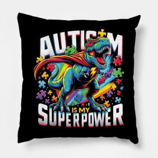 Autism is my Superpower Autism Awareness Pillow