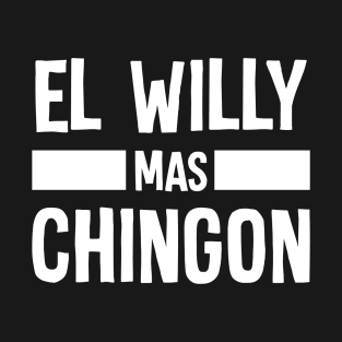 Spanish First Name Design - Mexican Humor Willy T-Shirt