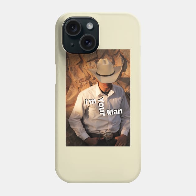 I'm Your Man from Handsome Cowboy Phone Case by Shell Photo & Design