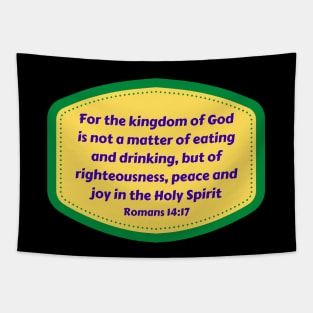 Bible Verse Romans 14:17 Tapestry