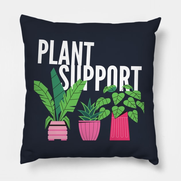 Plant Support, Plant Lovers, Planting, Love Plants, Funny Gardening, Garden Humor, Greenhouse Kit Pillow by Style Conscious