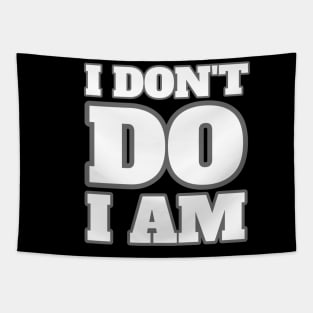 I don't do. I am. Tapestry