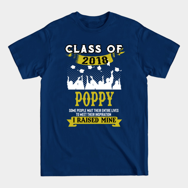 Disover Mens Proud Dad Of A Class of Graduate Senior Gift Tshirt POPPY - Mens Proud Dad Of A Class Of Graduate - T-Shirt