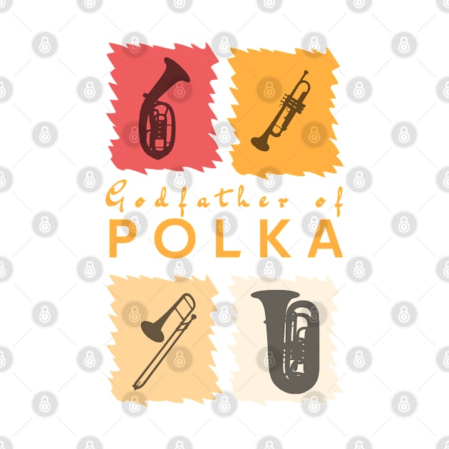 Godfather of Polka by DePit DeSign