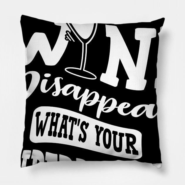 I Make Wine Disappear What's Your Superpower Pillow by goldstarling