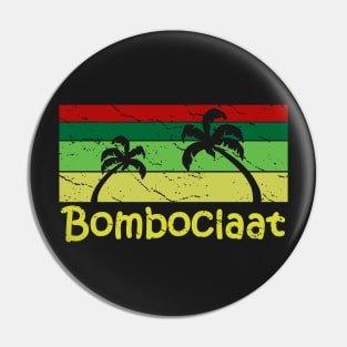 Bomboclaat Island Life Pin