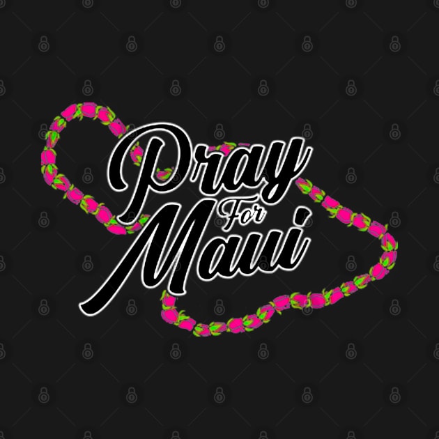 Pray For Maui Strong Hawaii Strong Maui Wildfire Support Maui by TrikoNovelty